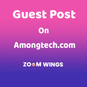 Guest Post on Amongtech.com