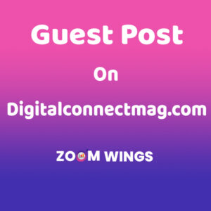Guest Post on Digitalconnectmag.com